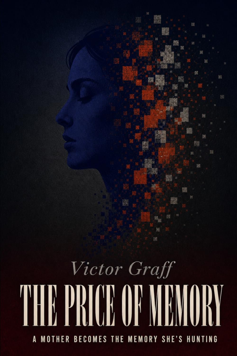 The Price of Memory: A mother becomes the memory she's hunting
