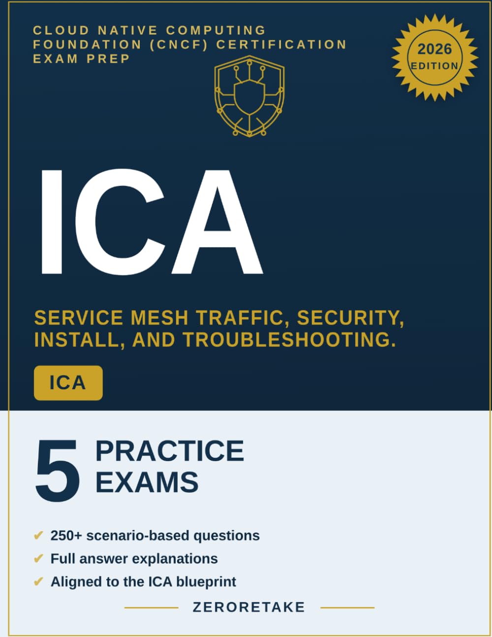 ICA Exam Prep 2026: Scenario-Based Practice Questions and Concept Review for the Istio Certified Associate Exam