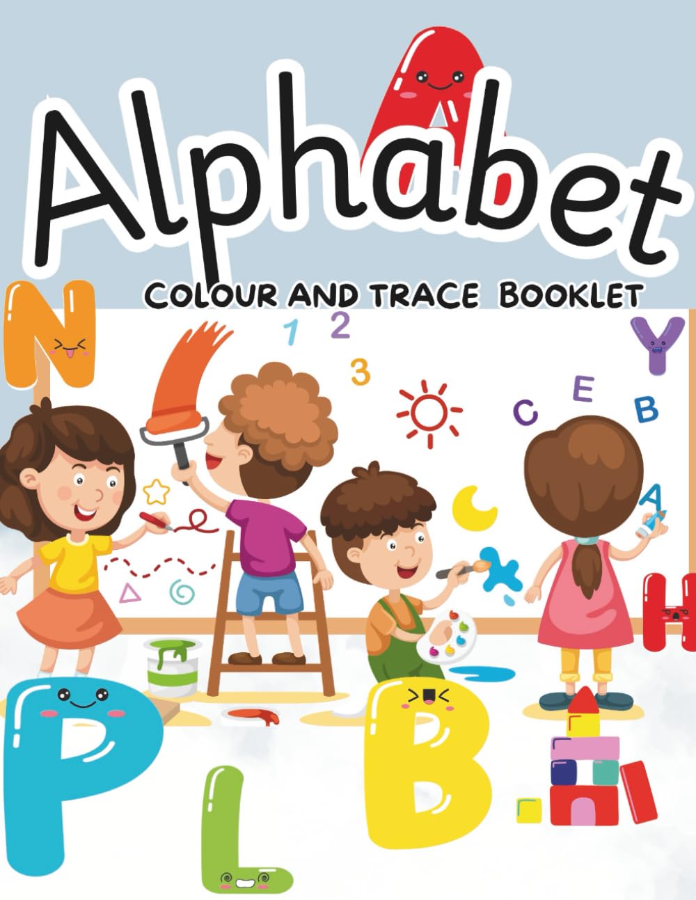 Alphabet Colour and Trace Booklet: ABC Colouring and Tracing Workbook for Kids Ages 3–6 | Learn to Write Letters, Practice Handwriting, and Colour Fun Pictures