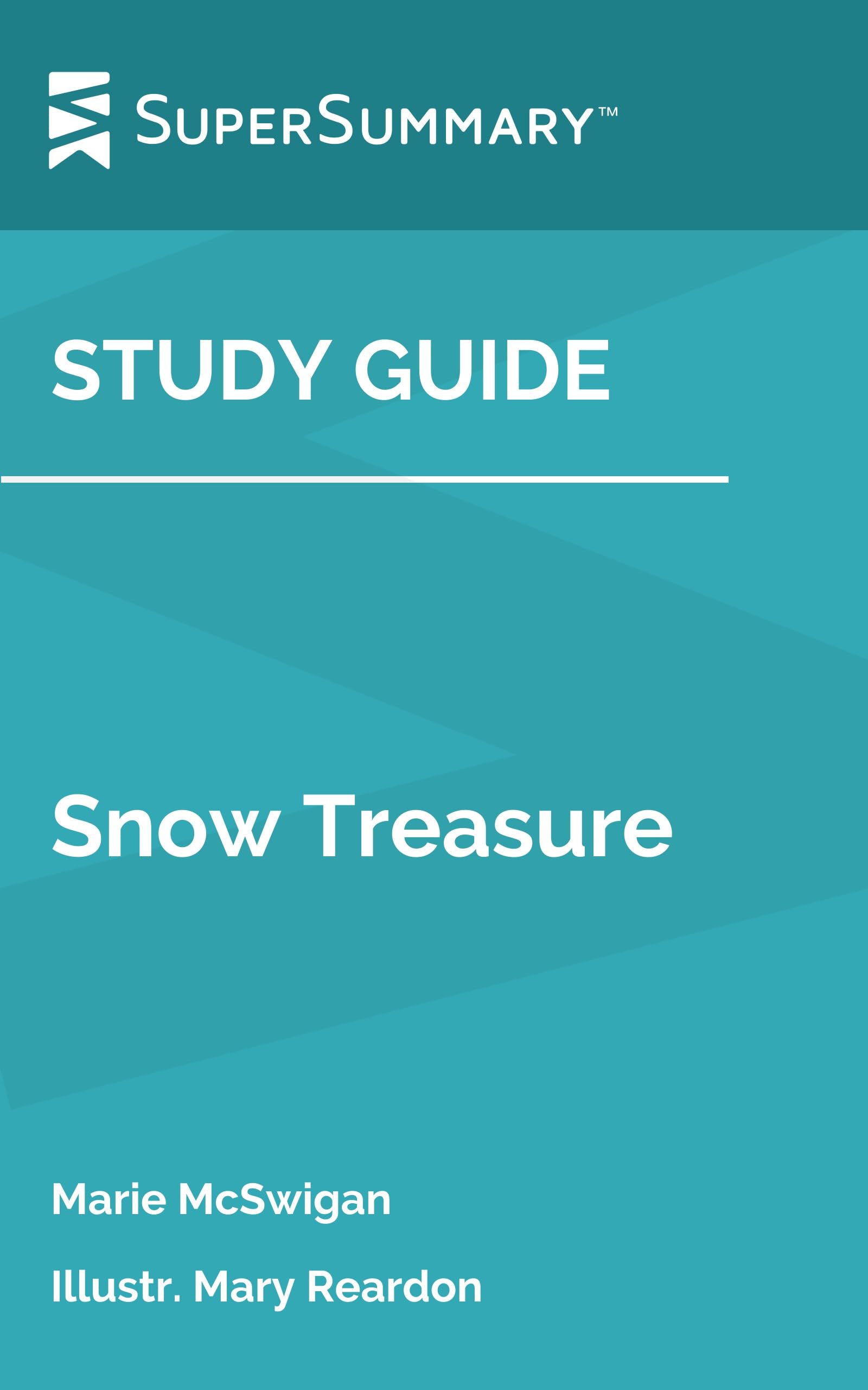 Study Guide: Snow Treasure by Marie McSwigan, Illustr. Mary Reardon (SuperSummary)