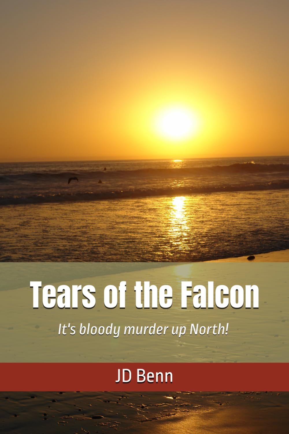 Tears of the Falcon (It's bloody murder up North!)
