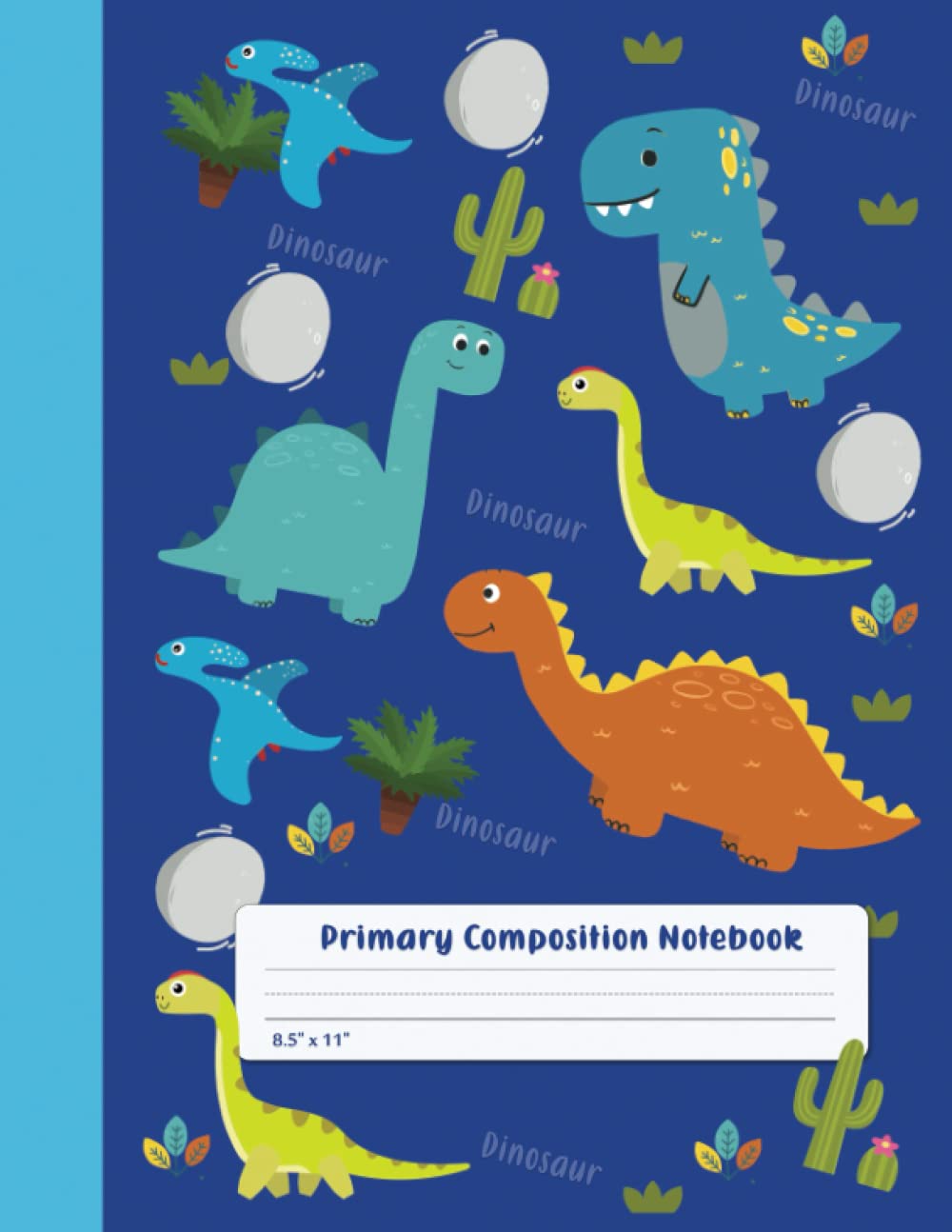 Primary Composition notebook grades k-2|Dinosaur Blue: Primary Draw & Write - Storybook - Diary, 8.5 x 11 inches 110 pages Grades K-2 School Exercise ... (Space Primary Composition Notebook for boys)