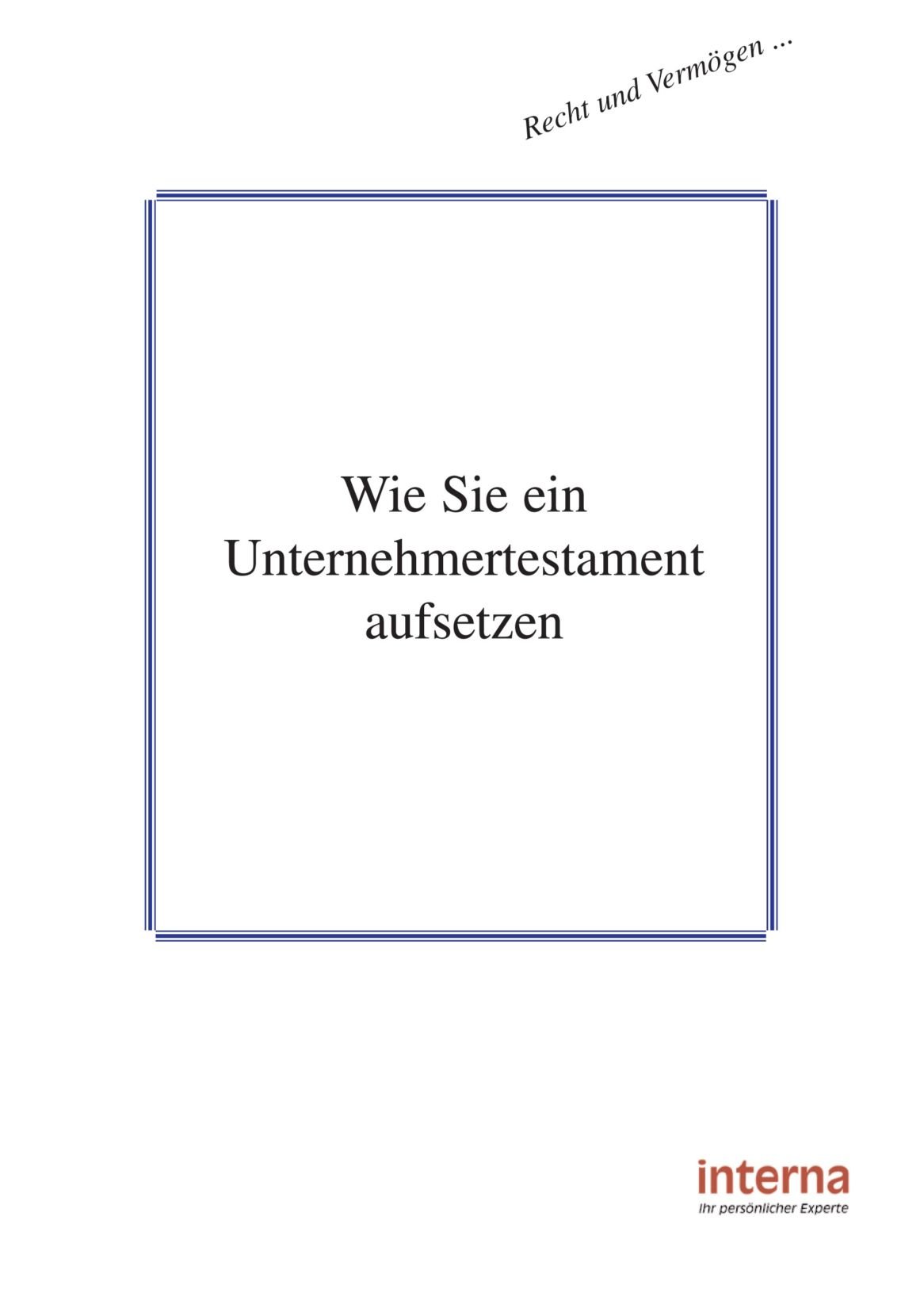 Wie Sie ein Unternehmertestament aufsetzen