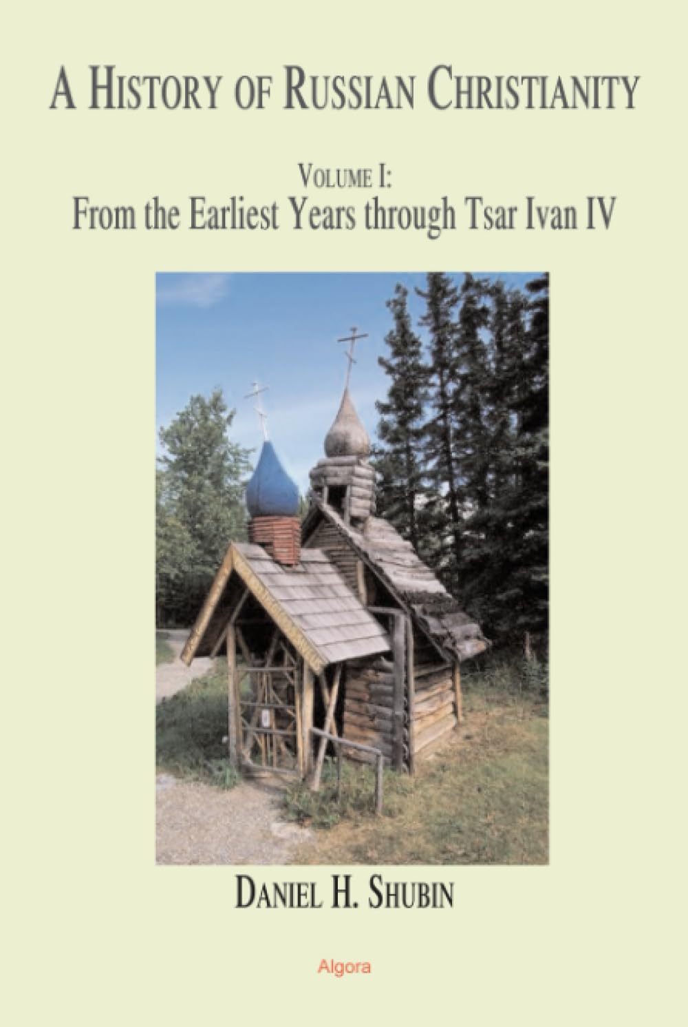 Buy The History of Russian Christianity, Vol 1 (HC) — BookShops.in