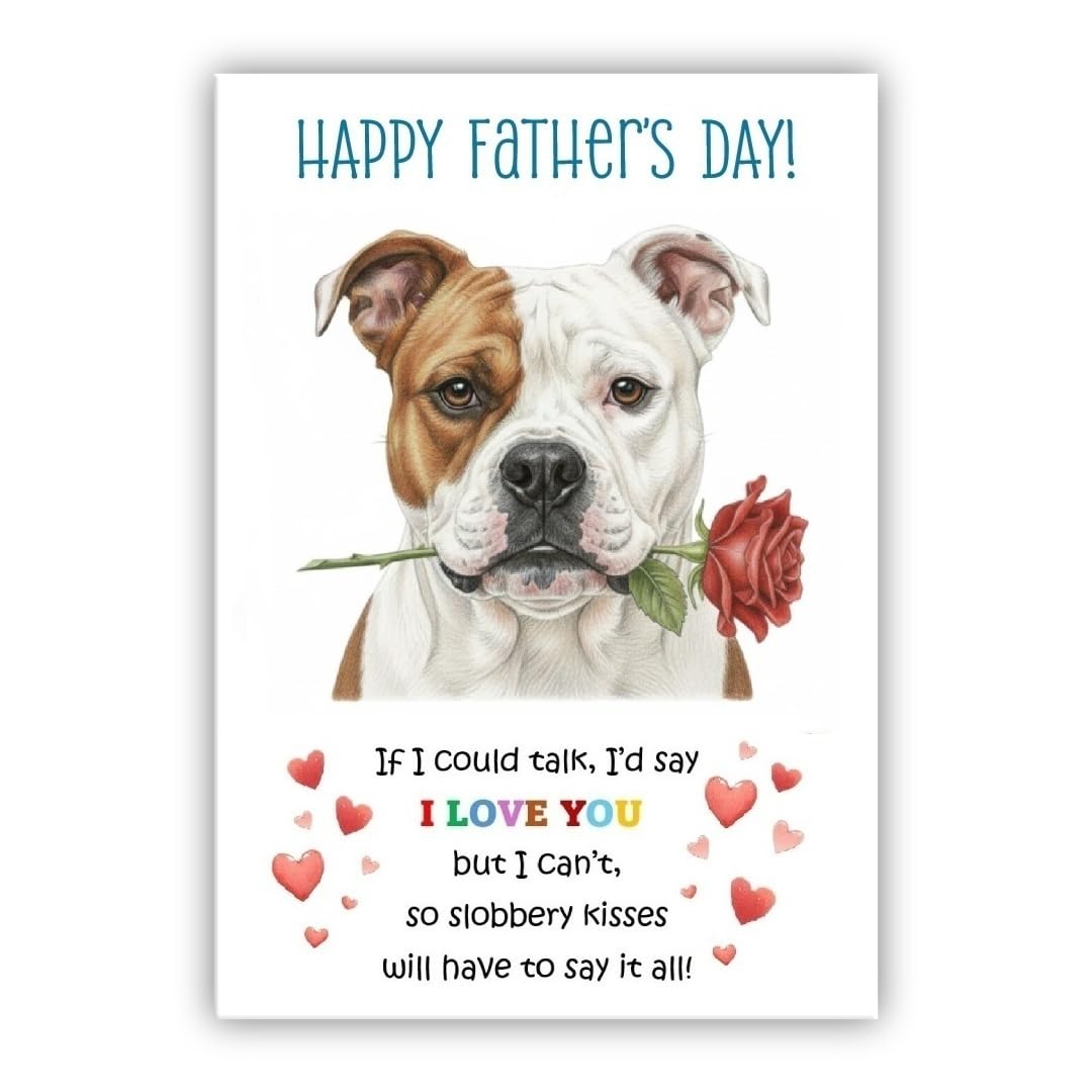 Father’s Day Card From the Dog. Adorable Fathers Day Pet Card. Many Breeds Available. (• American Bulldog)