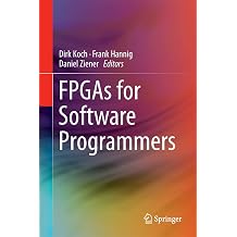 FPGAs for Software Programmers