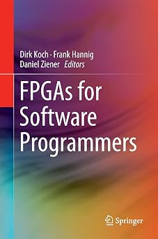 FPGAs for Software Programmers