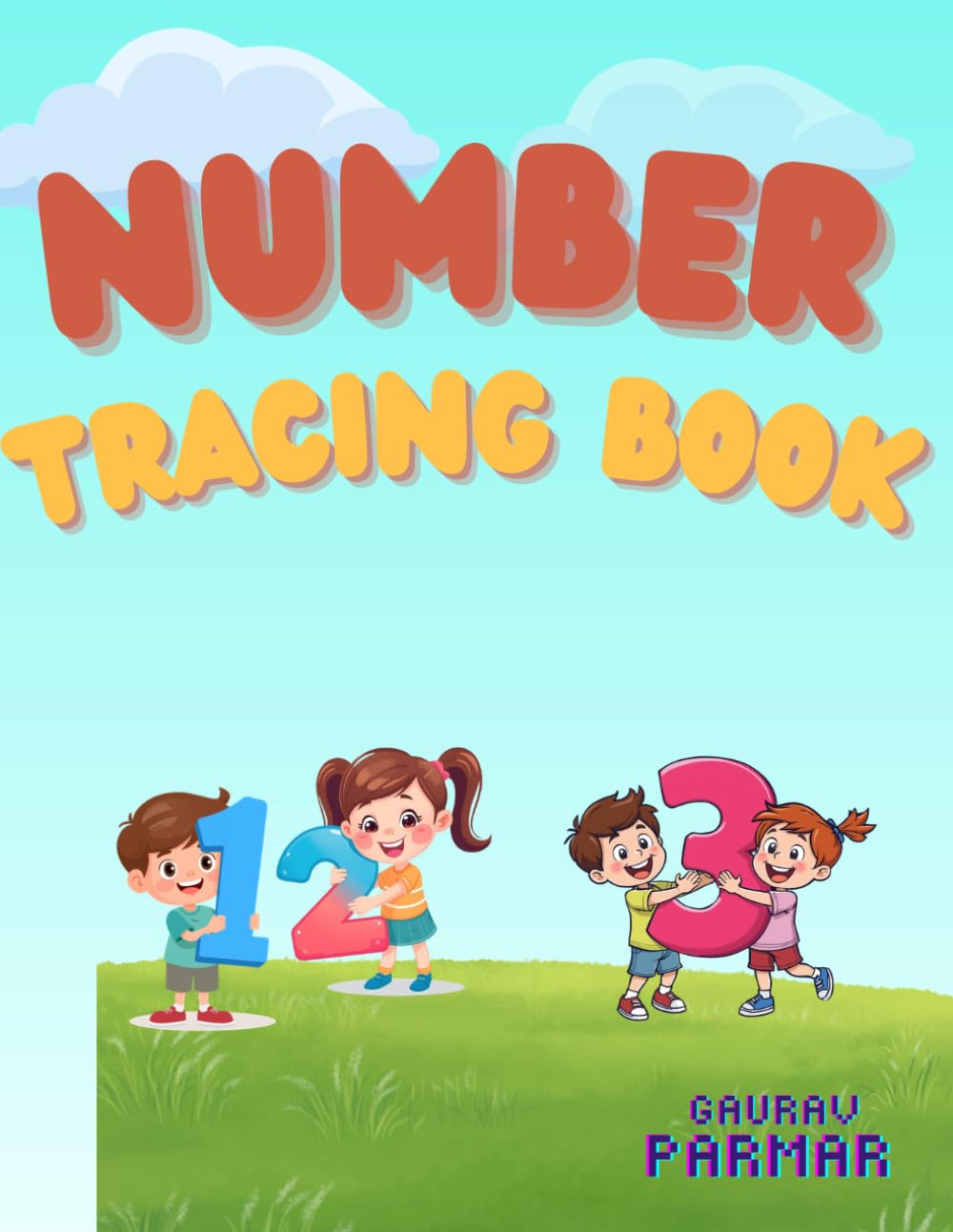 Number Tracing Book: Practice Writing Numbers 1–50 with Fun Activities for Preschool and Kindergarten