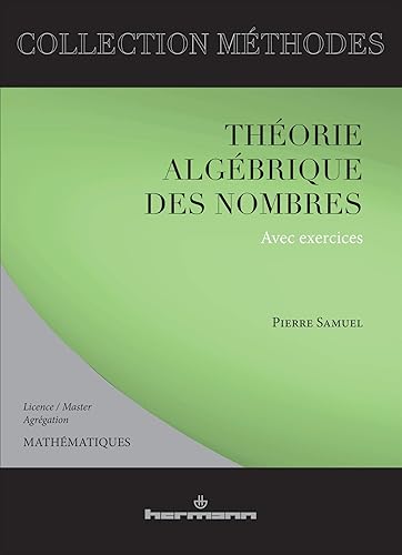 Théorie algébrique des nombres (HR.METHODES) (French Edition)