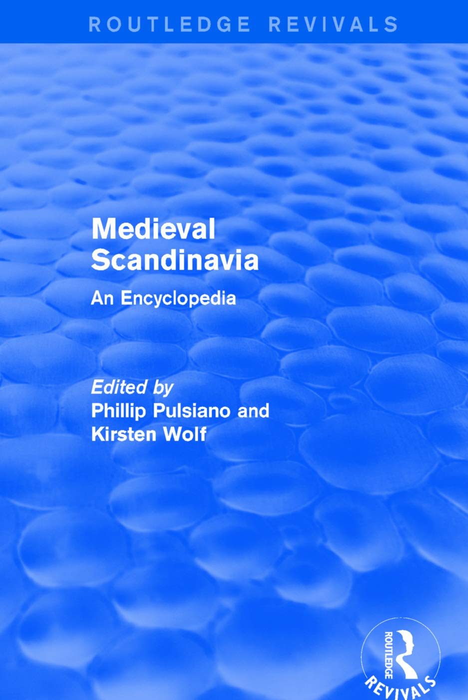 Routledge Revivals: Medieval Scandinavia (1993): An Encyclopedia (Routledge Revivals: Routledge Encyclopedias of the Middle Ages) Paperback – 21 Oct. 2019