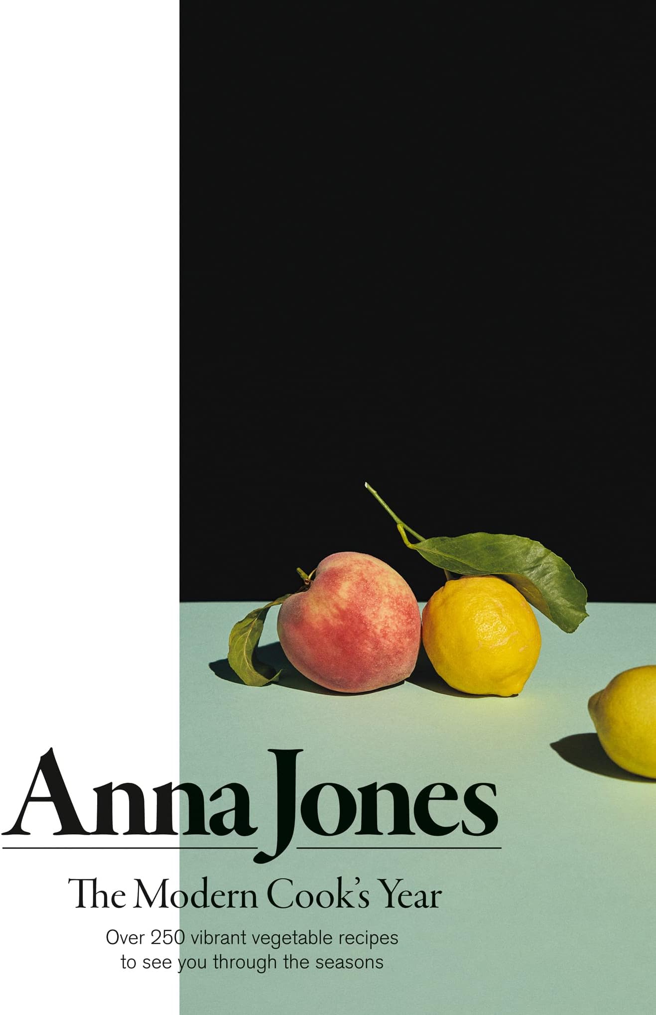 The Modern Cook’s Year: Over 250 vibrant vegetable recipes to see you through the seasons