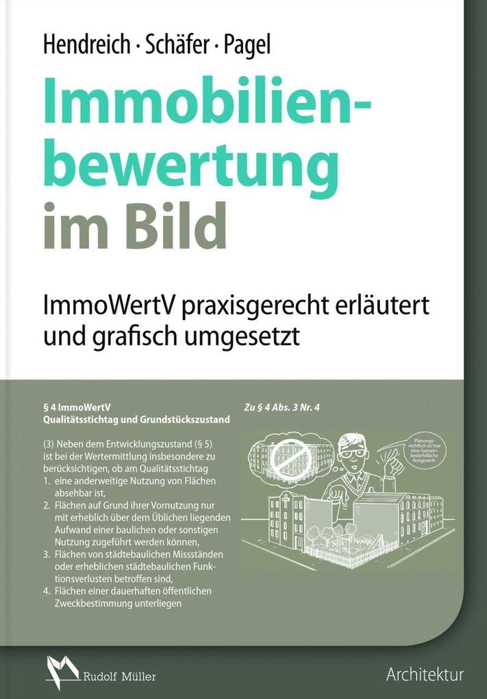 Immobilienbewertung im Bild: ImmoWertV praxisgerecht erläutert und grafisch umgesetzt