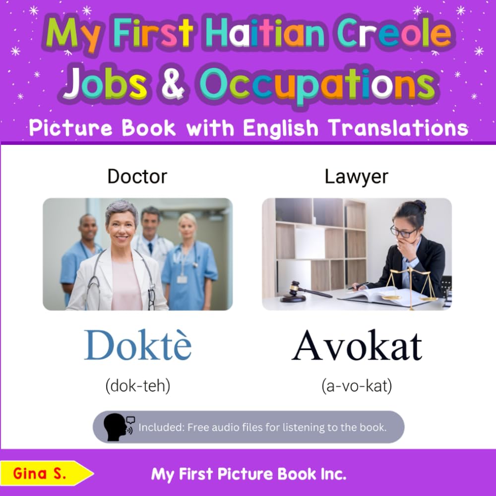 My First Haitian Creole Jobs and Occupations Picture Book with English