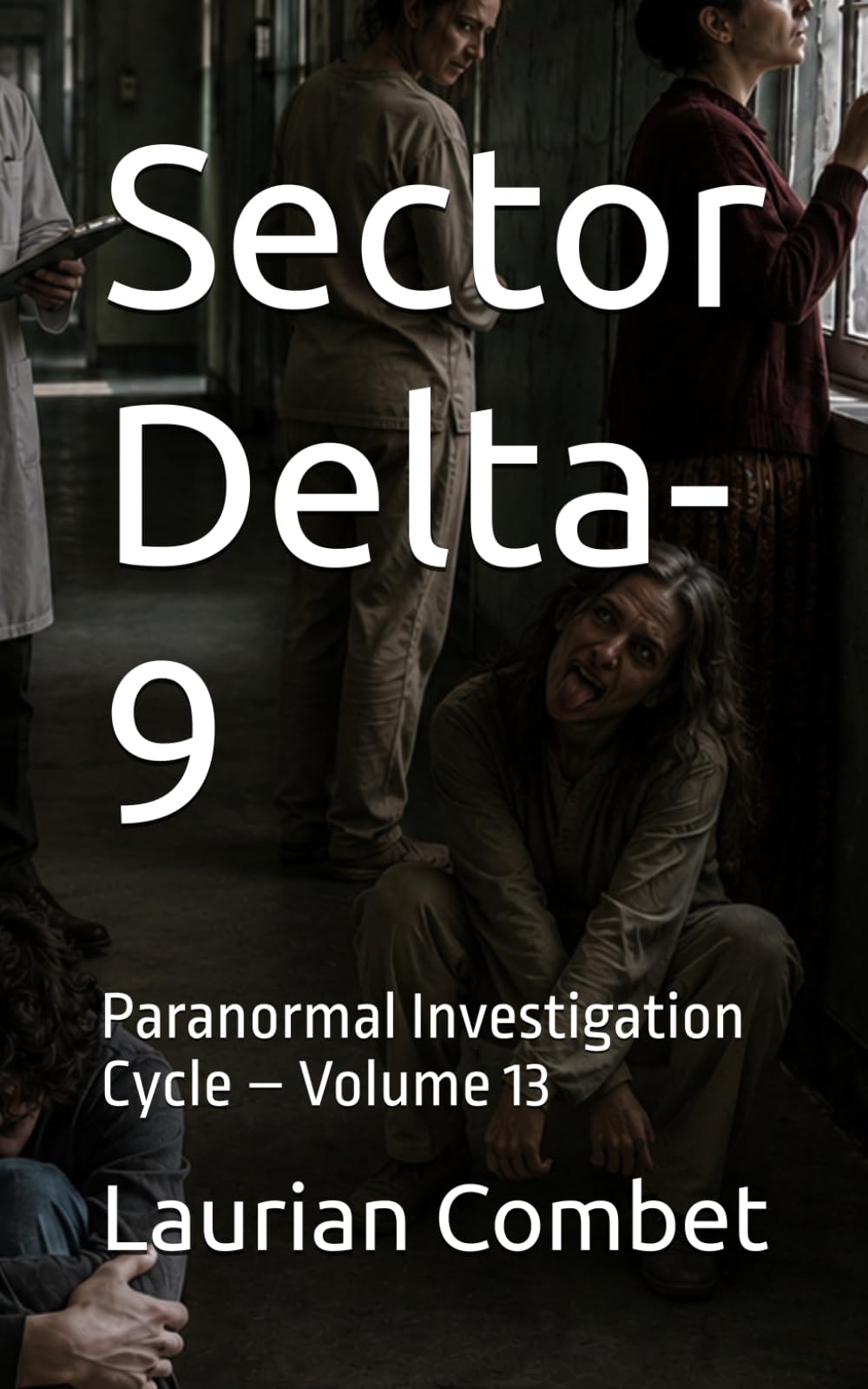 Sector Delta-9: Paranormal Investigation Cycle – Volume 13 (Mystery Trails)