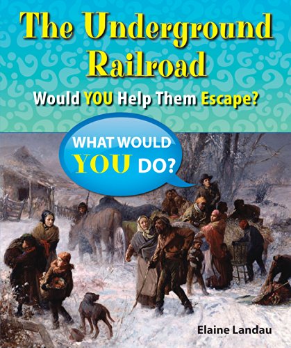 The Underground Railroad: Would You Help Them E... 1464403937 Book Cover