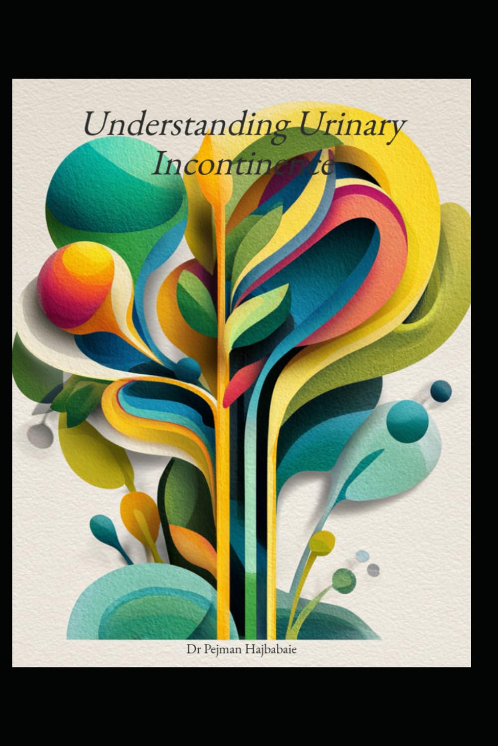 Understanding Urinary Incontinence (Understanding Medicine)