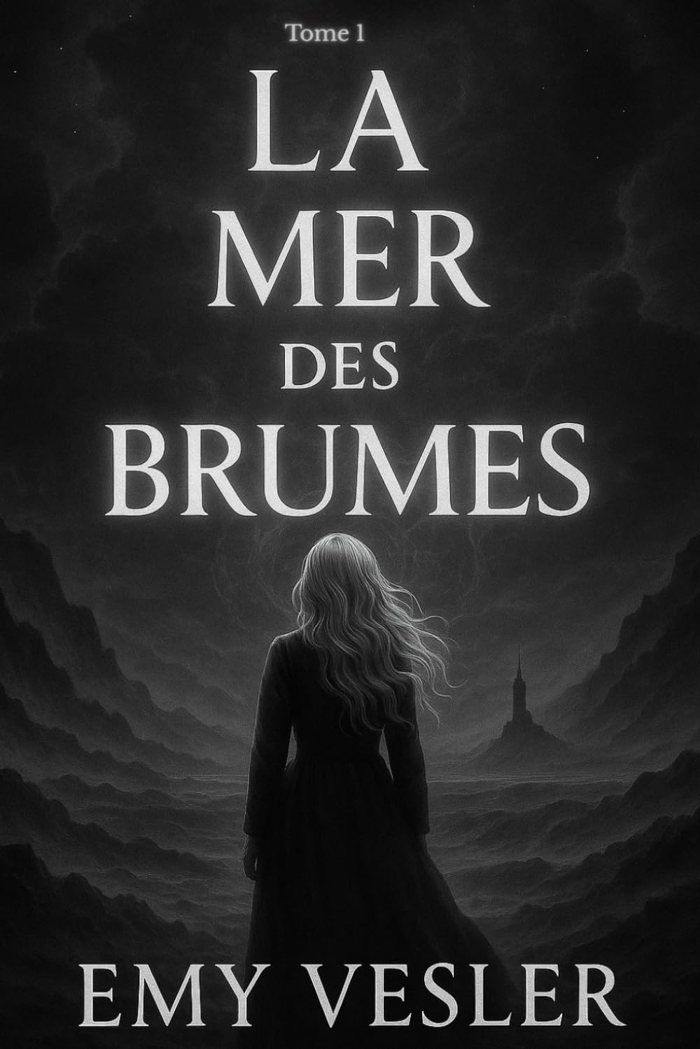 La Mer Des Brumes: Tome 1