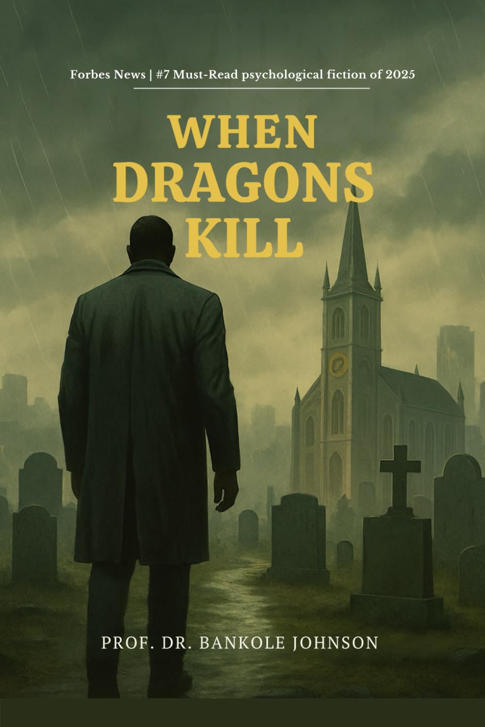 When Dragons Kill: Stories of Madness, Betrayal, and the Monsters Within