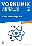  Vorklinik Finale 2: Atome und Naturgesetze