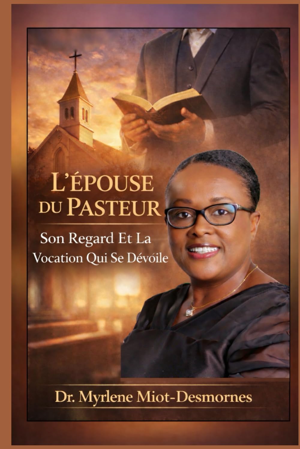 L’ÉPOUSE DU PASTEUR: Son Regard Et La Vocation Qui Se Dévoile