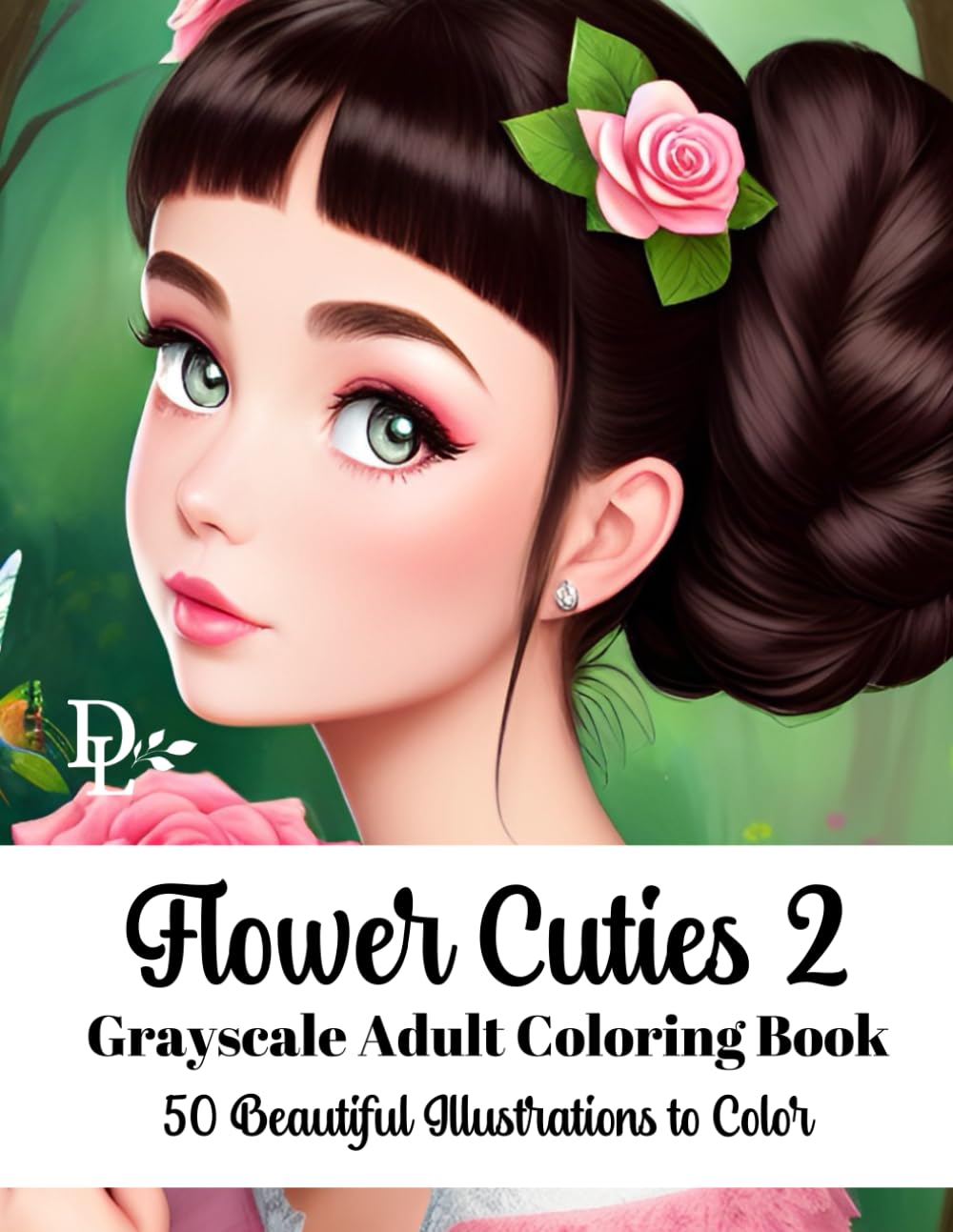 Flower Cuties 2 - Grayscale Adult Coloring Book: 50 Beautiful Illustrations to Color (Cuties Coloring Books)