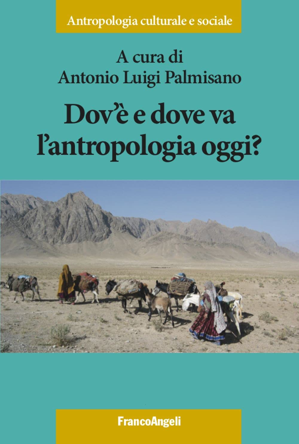 Dov'è E Dove Va L'antropologia Oggi? - 4