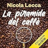 caffe letterario milano menu  La piramide del caffè