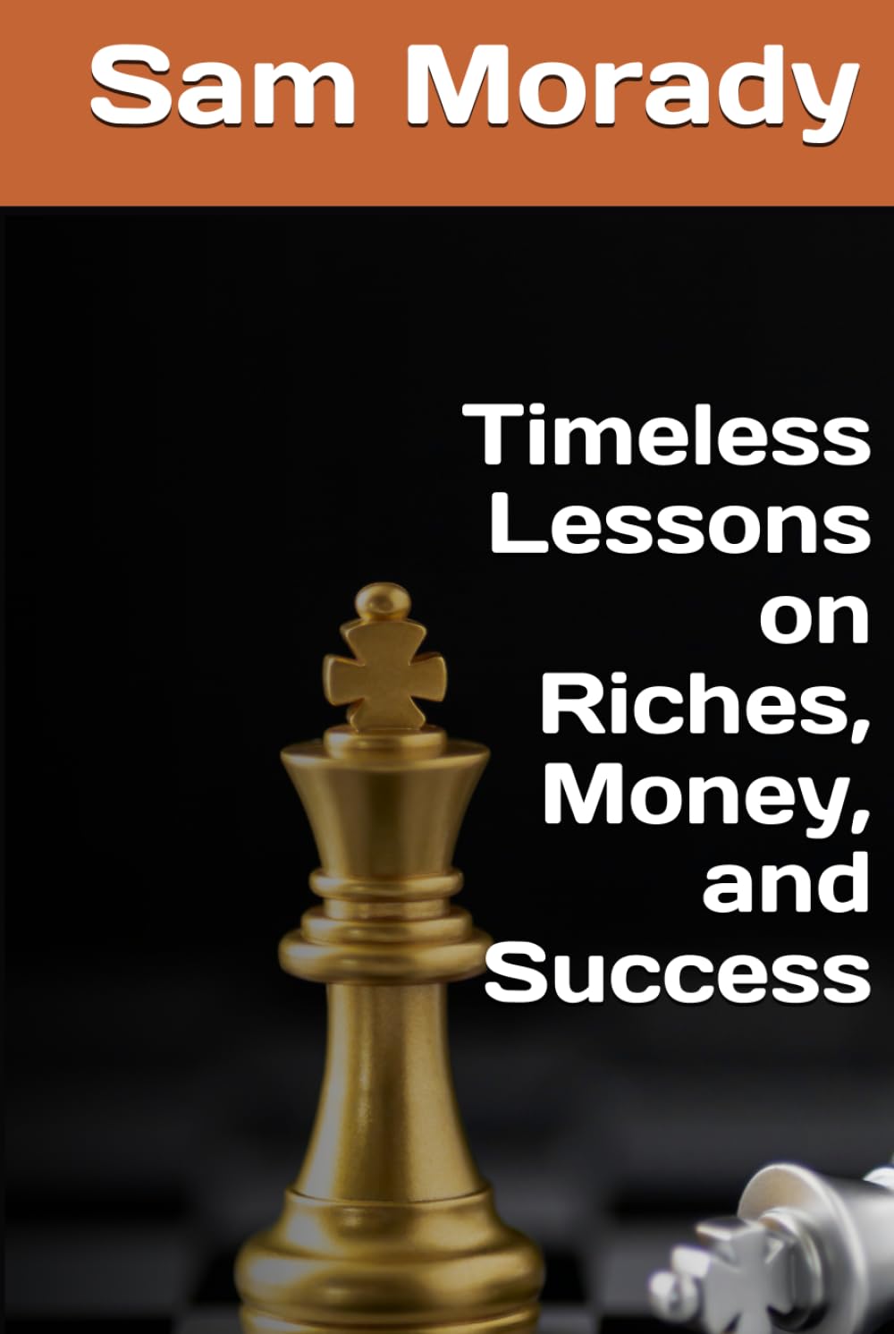 Timeless Lessons on Riches, Money, and Success