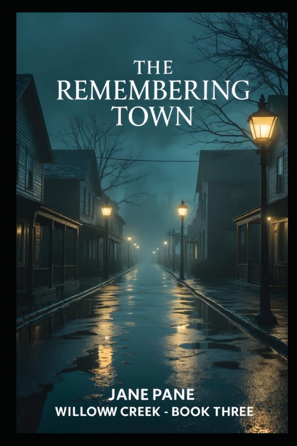 The Remembering Town (Willow Creek)