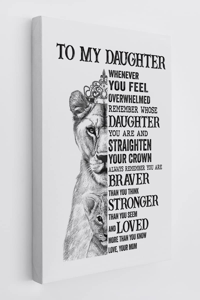 BXFAHZJInspirational Quote To My Daughter Lion Queen Retro Wall Art Canvas Farmhouse Daughter Theme 11x14 Inch Prints Decor For Home Girls Room College Dorm Office,Daughter Gifts From Mom