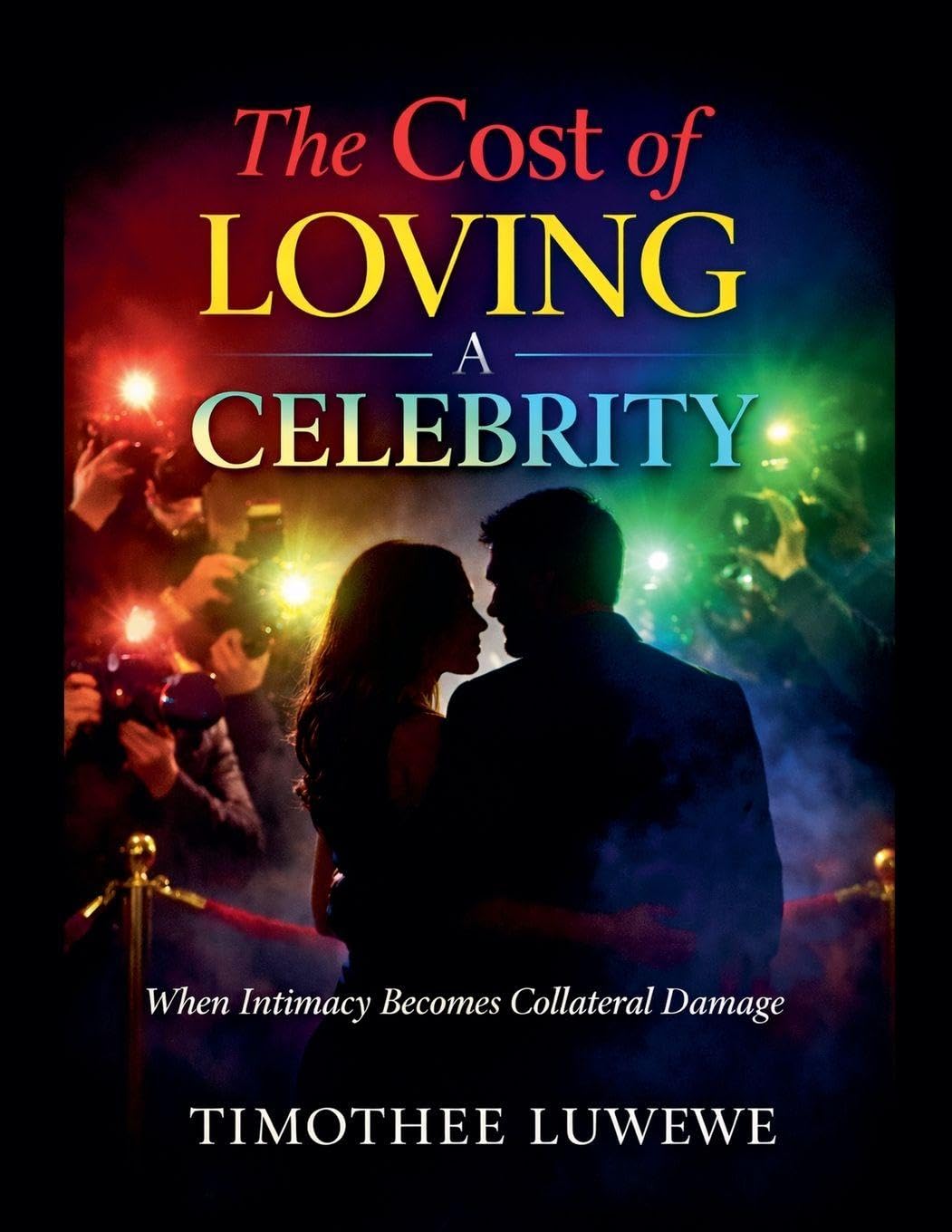 The Cost of Loving A Celebrity: 2 (Love & Breakups)