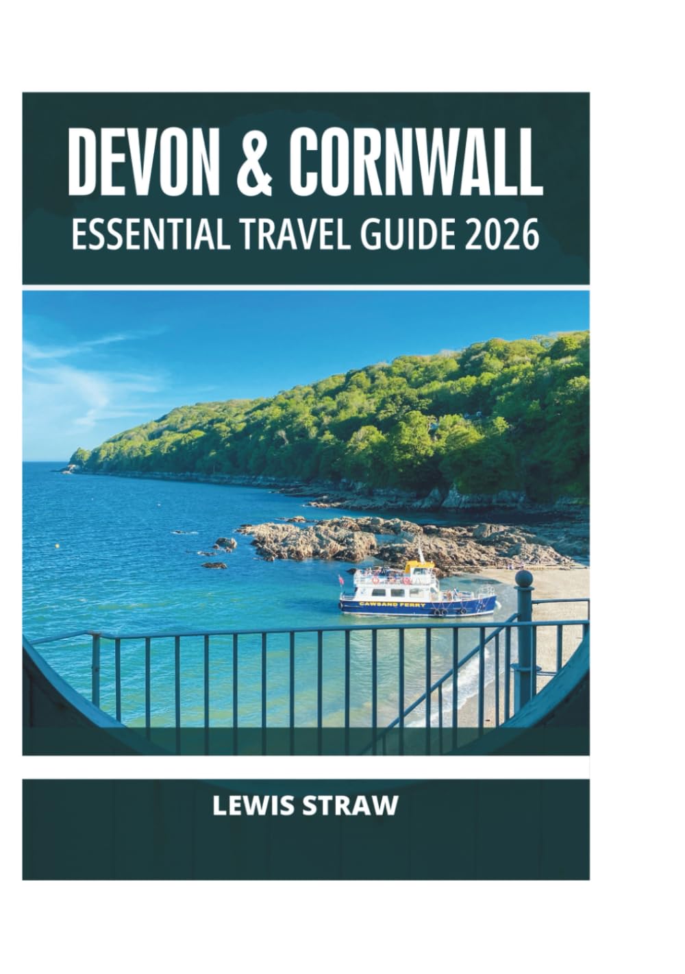 DEVON & CORNWALL ESSENTIAL TRAVEL GUIDE 2026