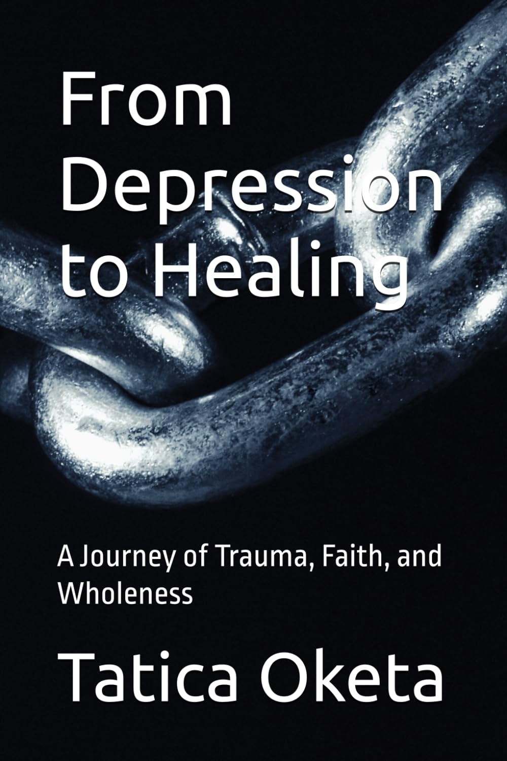 From Depression to Healing: A Journey of Trauma, Faith, and Wholeness