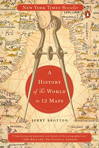 Compare Textbook Prices for A History of the World in 12 Maps Reprint Edition ISBN 9780143126027 by Brotton, Jerry