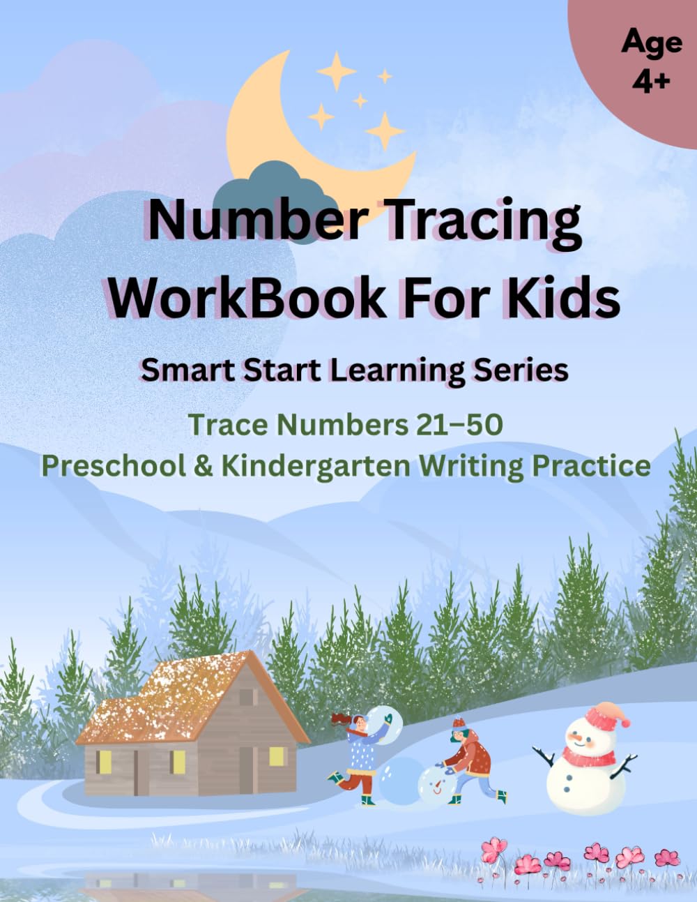Number Tracing Workbook for Kids Trace Numbers: 21–50 | Preschool & Kindergarten Writing Practice (Smart Start Learning Series)