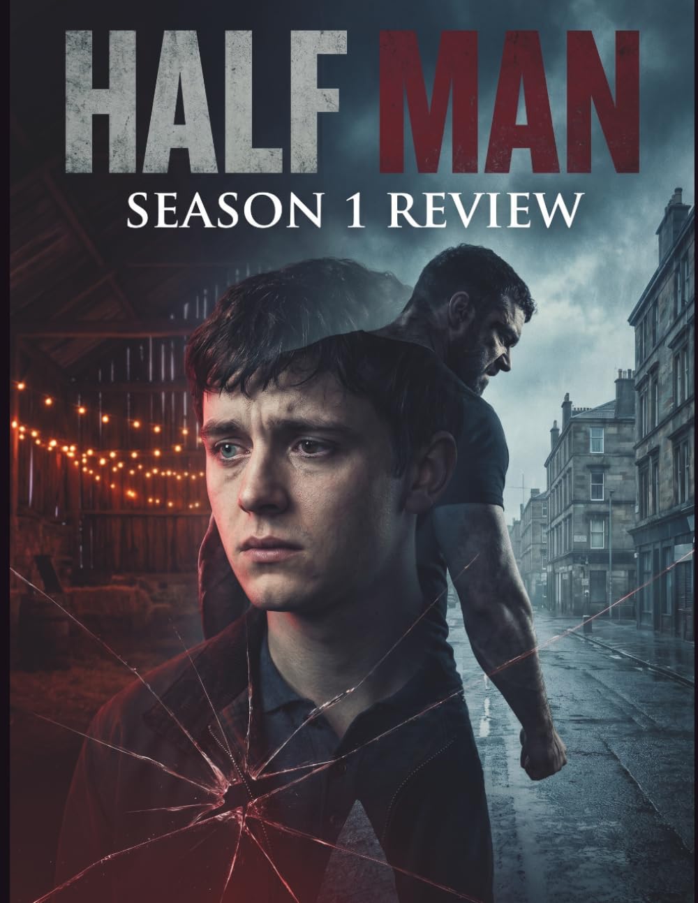 Half Man Season 1 Review: Analyse complète des motivations des personnages, du symbolisme caché et de la magistrale construction narrative de la saison 1