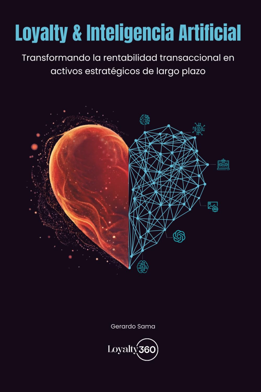 Loyalty & Inteligencia Artificial: Transformando la Rentabilidad Transaccional en Activos Estratégicos de Largo Plazo