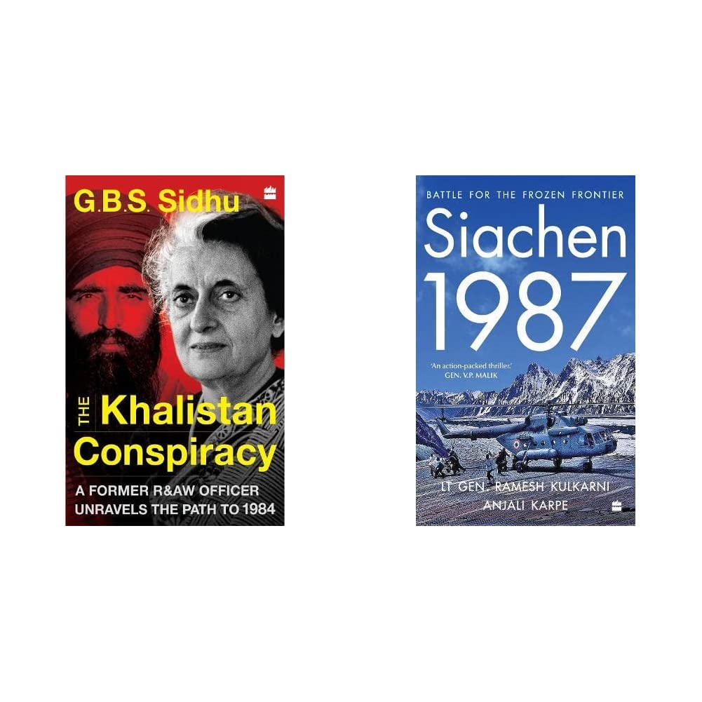 Khalistan Conspiracy: A Former R&AW Officer Unravels the Path to 1984 & Siachen, 1987 : Battle for the Frozen Frontier