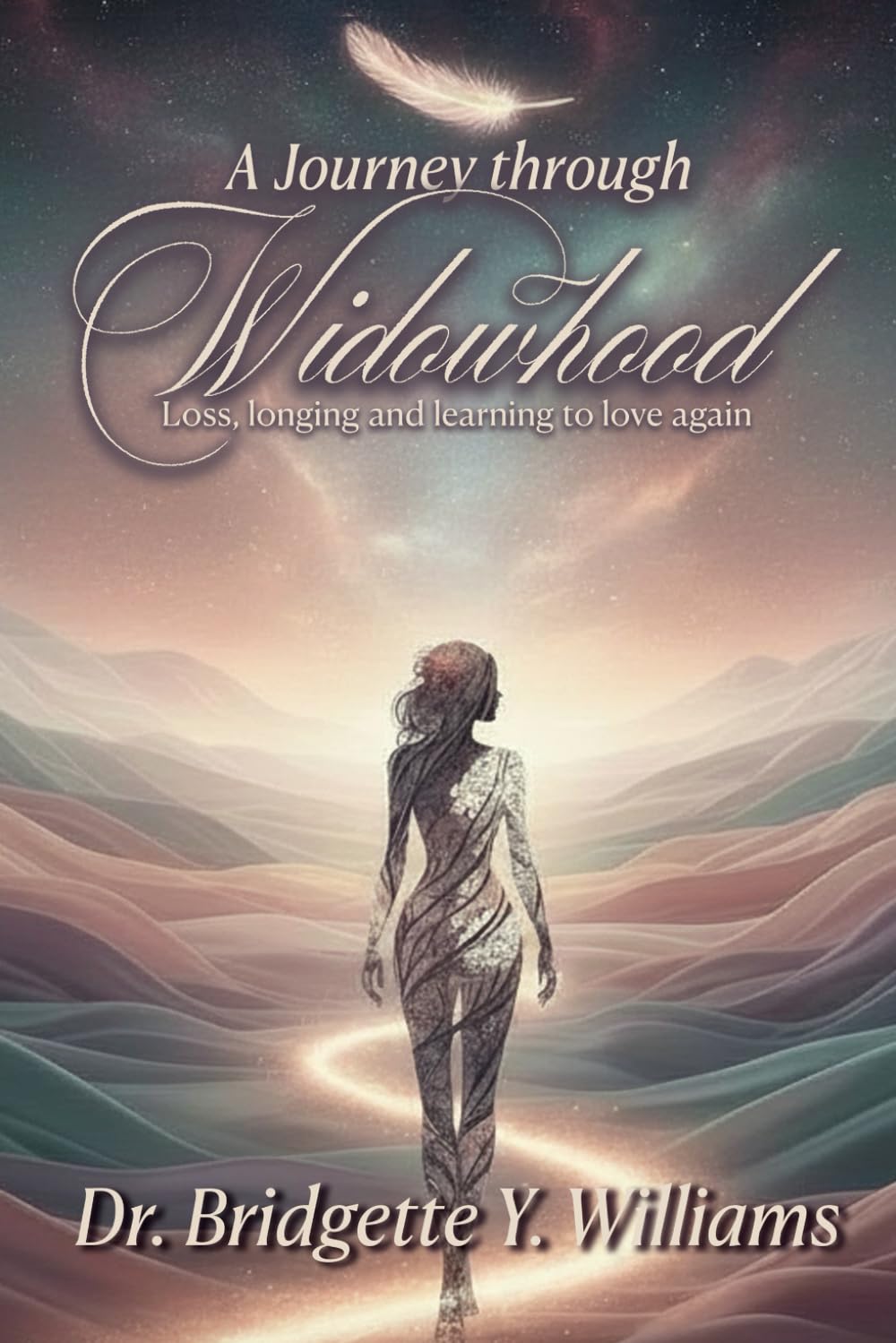 A Journey through Widowhood: Loss, longing and learning to love again