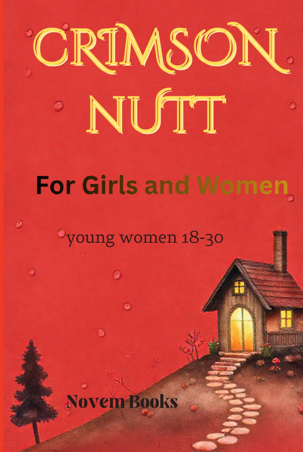 Crimson Nutt for Girls and Women: Infused Waters for Women 18-30