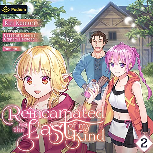 Reincarnated as the Last of My Kind: Volume 2 by Kiri Komori episode artwork