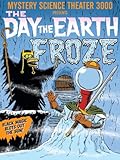 Mystery Science Theater 3000: Day the Earth Froze