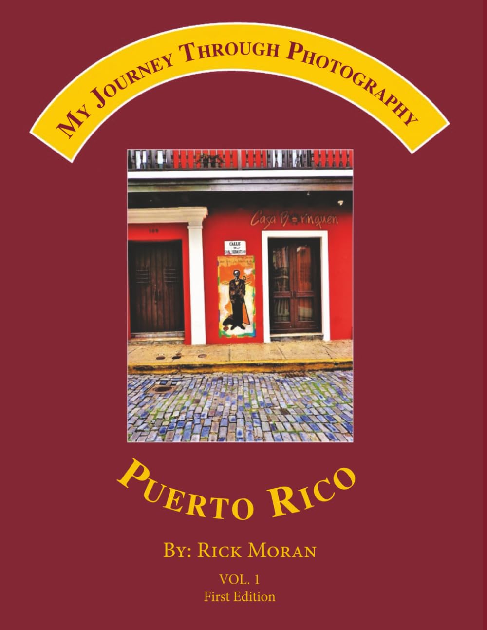 MY JOURNEY THROUGH PHOTOGRAPHY: PUERTO RICO