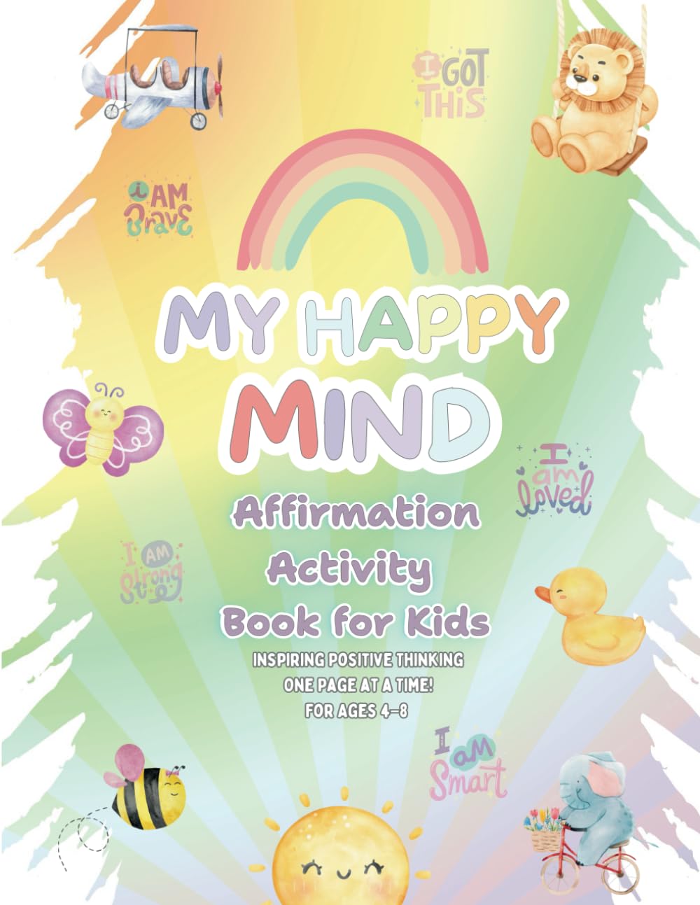 My Happy Mind: Affirmation Activity Book for Kids 4-8