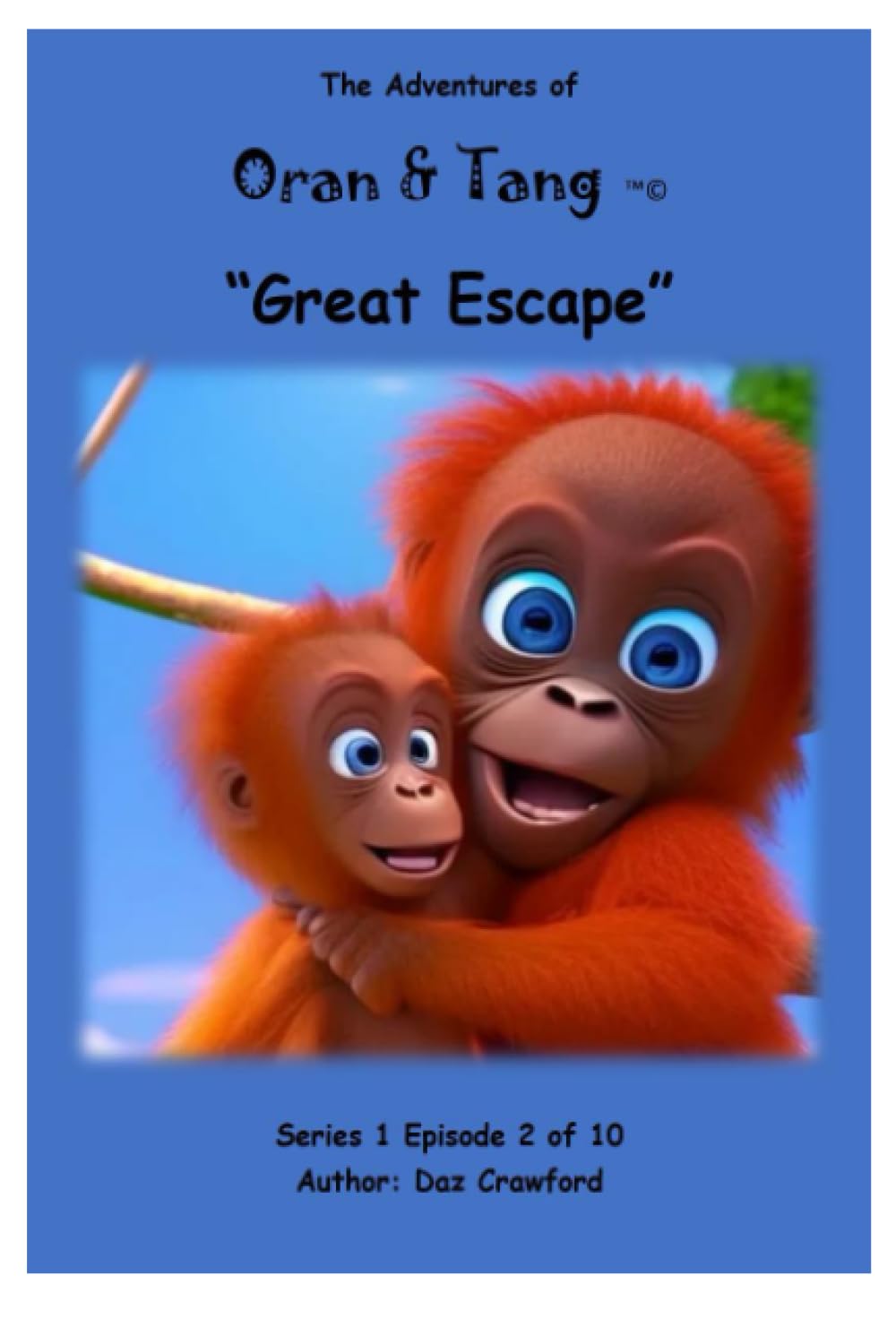 The Adventures Of Oran & Tang: Great Escape
