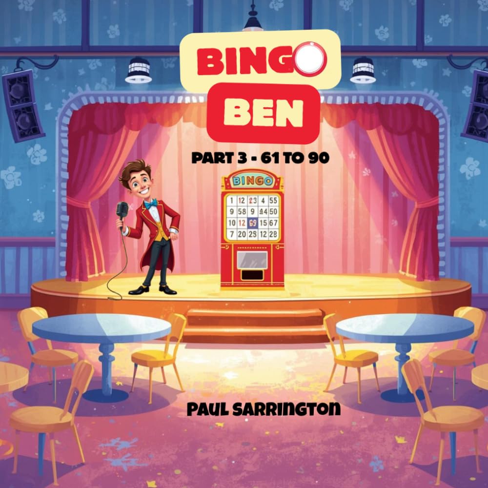 Bingo Ben Part 3 - 61 to 90 (Bingo Ben Adventures)