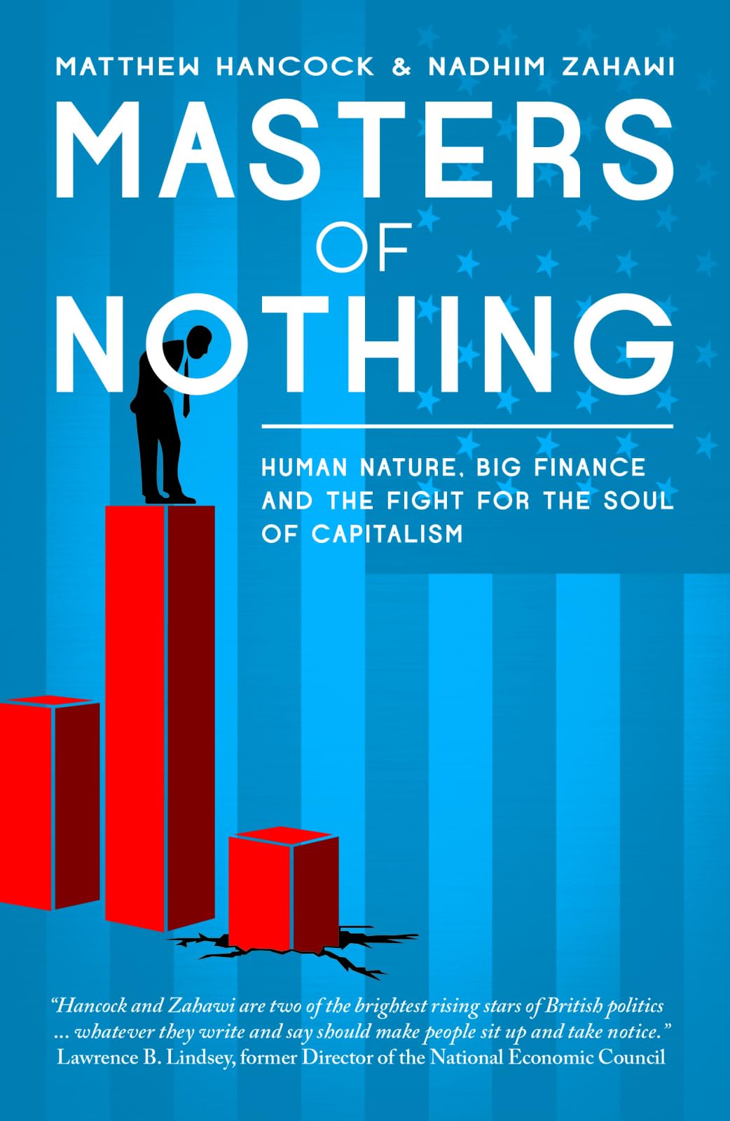 Masters of Nothing: Human Nature, Big Finance and the Fight for the Soul of Capitalism