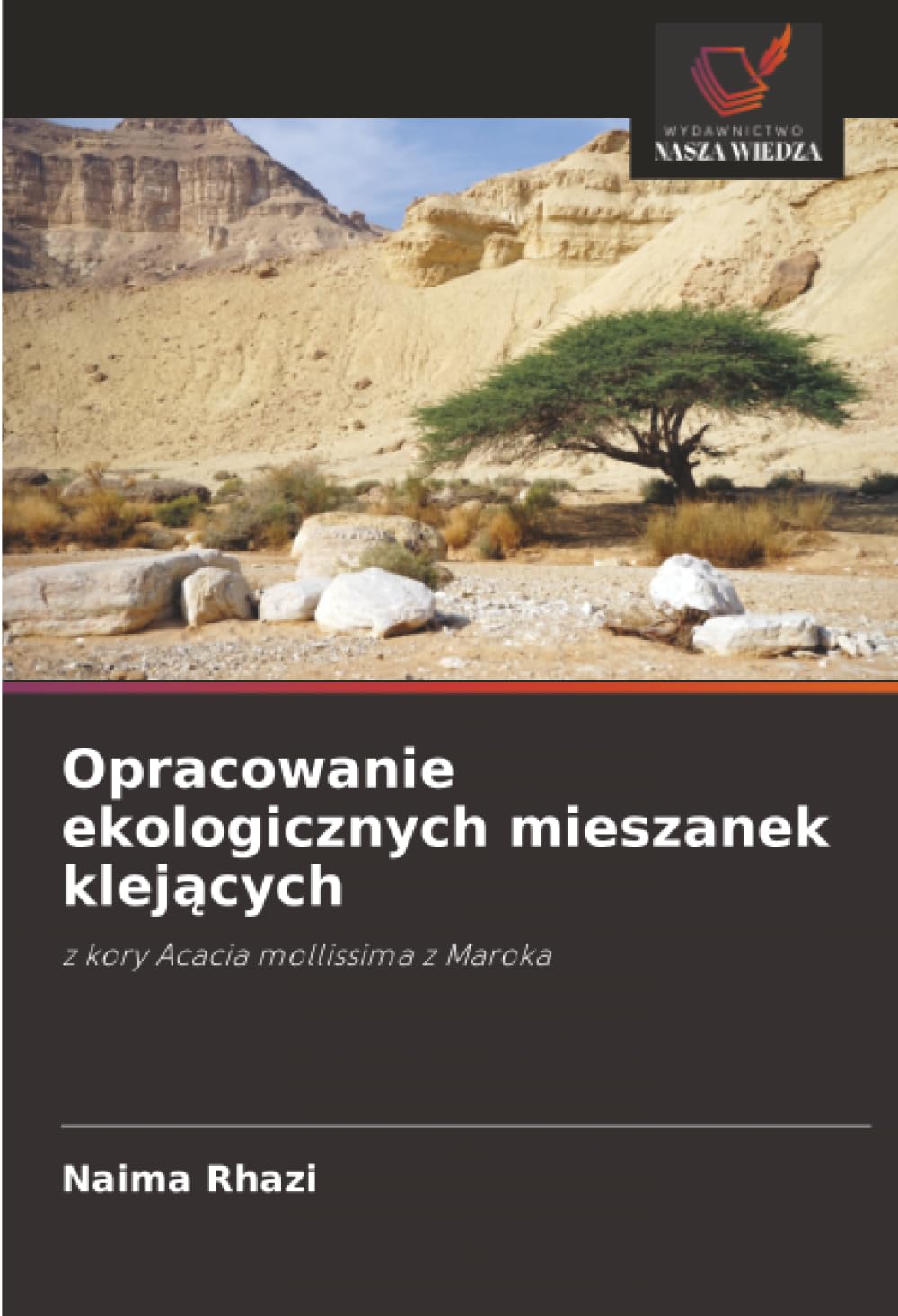 Opracowanie ekologicznych mieszanek klej¿cych: z kory Acacia mollissima z Maroka