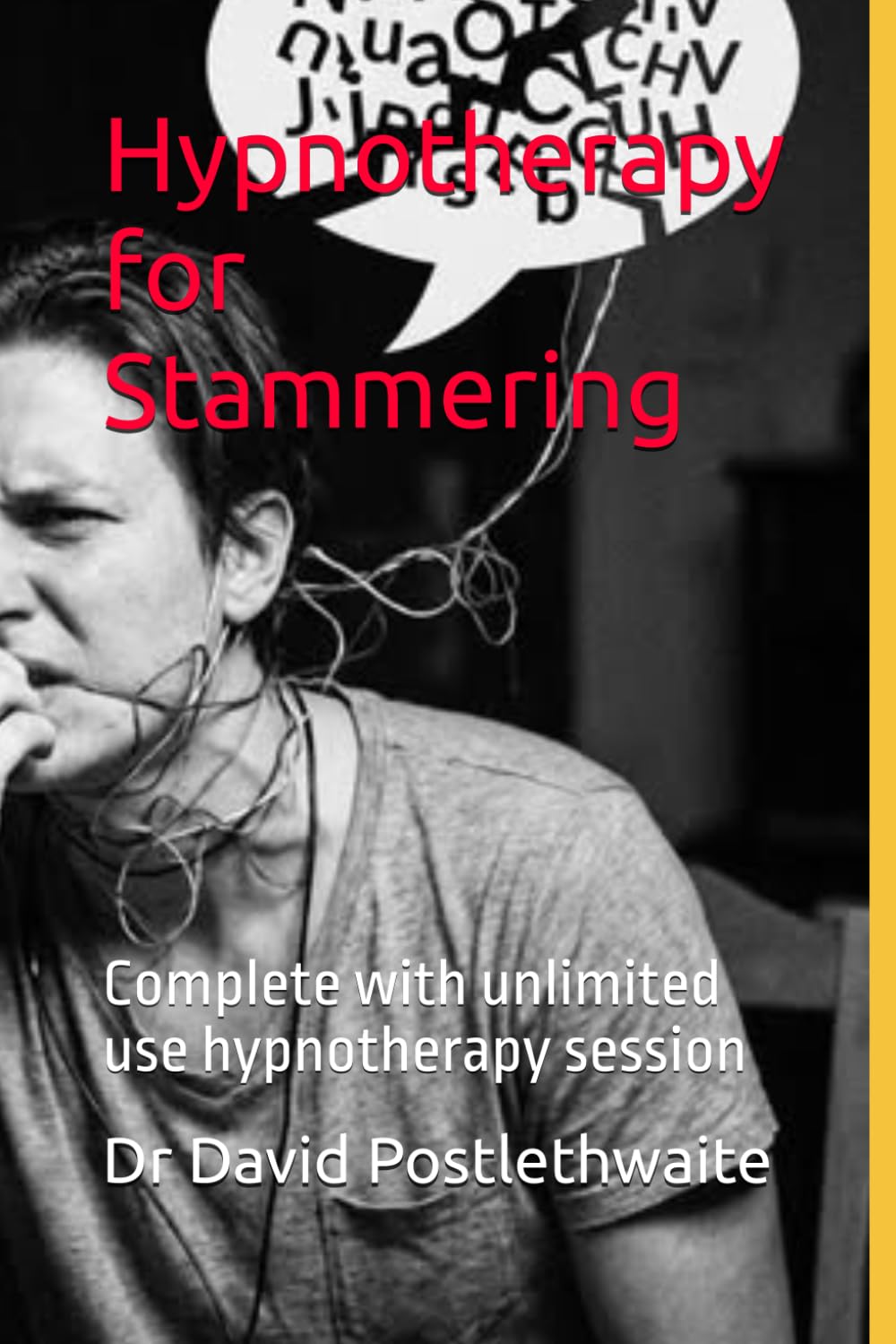 Hypnotherapy for Stammering: Complete with unlimited use hypnotherapy session (Helping Hypnotherapies)