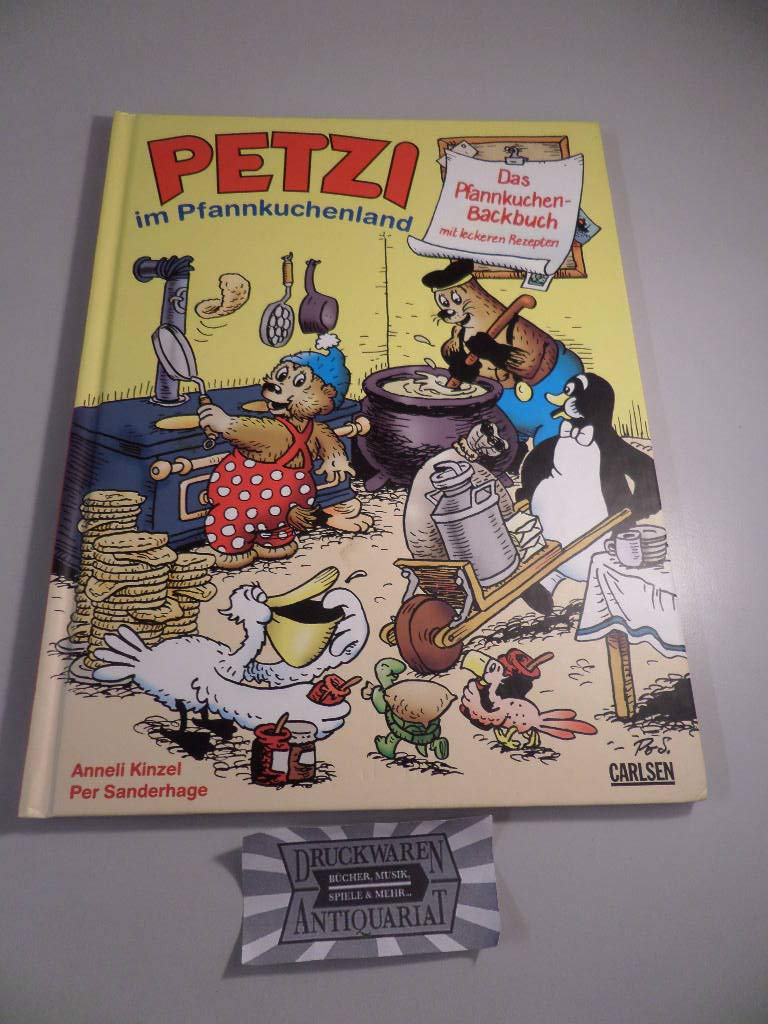Das Pfannkuchen-Backbuch: Petzi im Pfannkuchenland